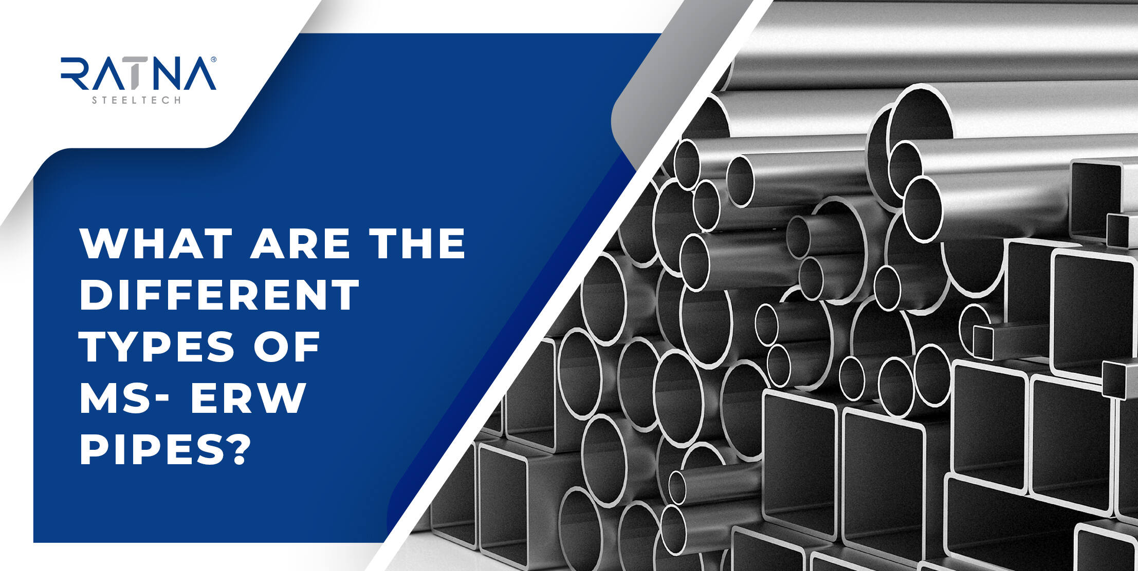 What are the Different types of MS-ERW pipes? - Ratna Steeltech