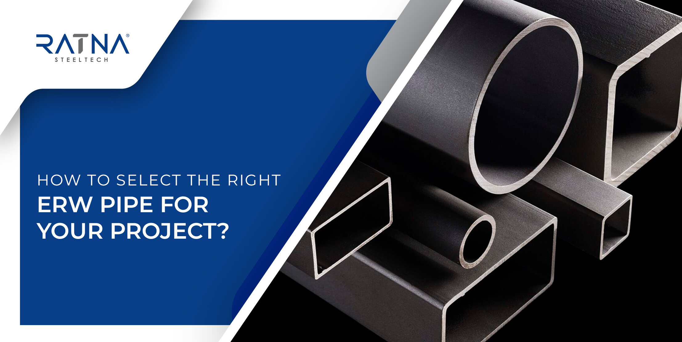 How To Select The Right ERW Pipe For Your Project?